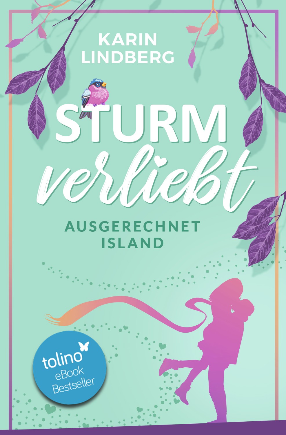Buchcover Design Liebesroman Sturmverliebt Ausgerechnet Island von Karin Lindberg