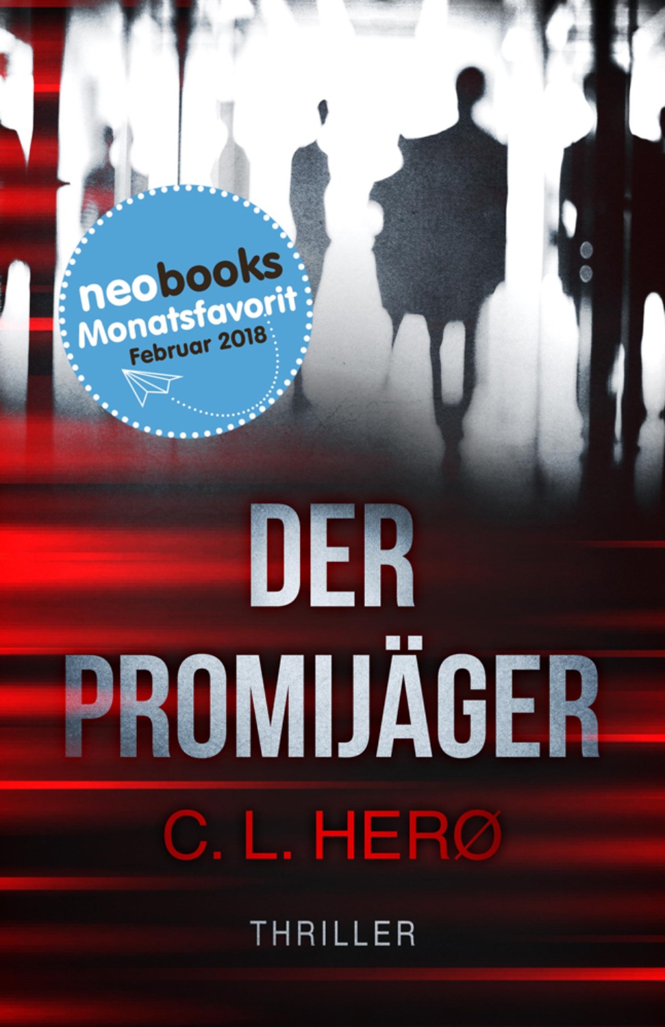 Buchcover Design Thriller Der Promijäger von C. L. Hero