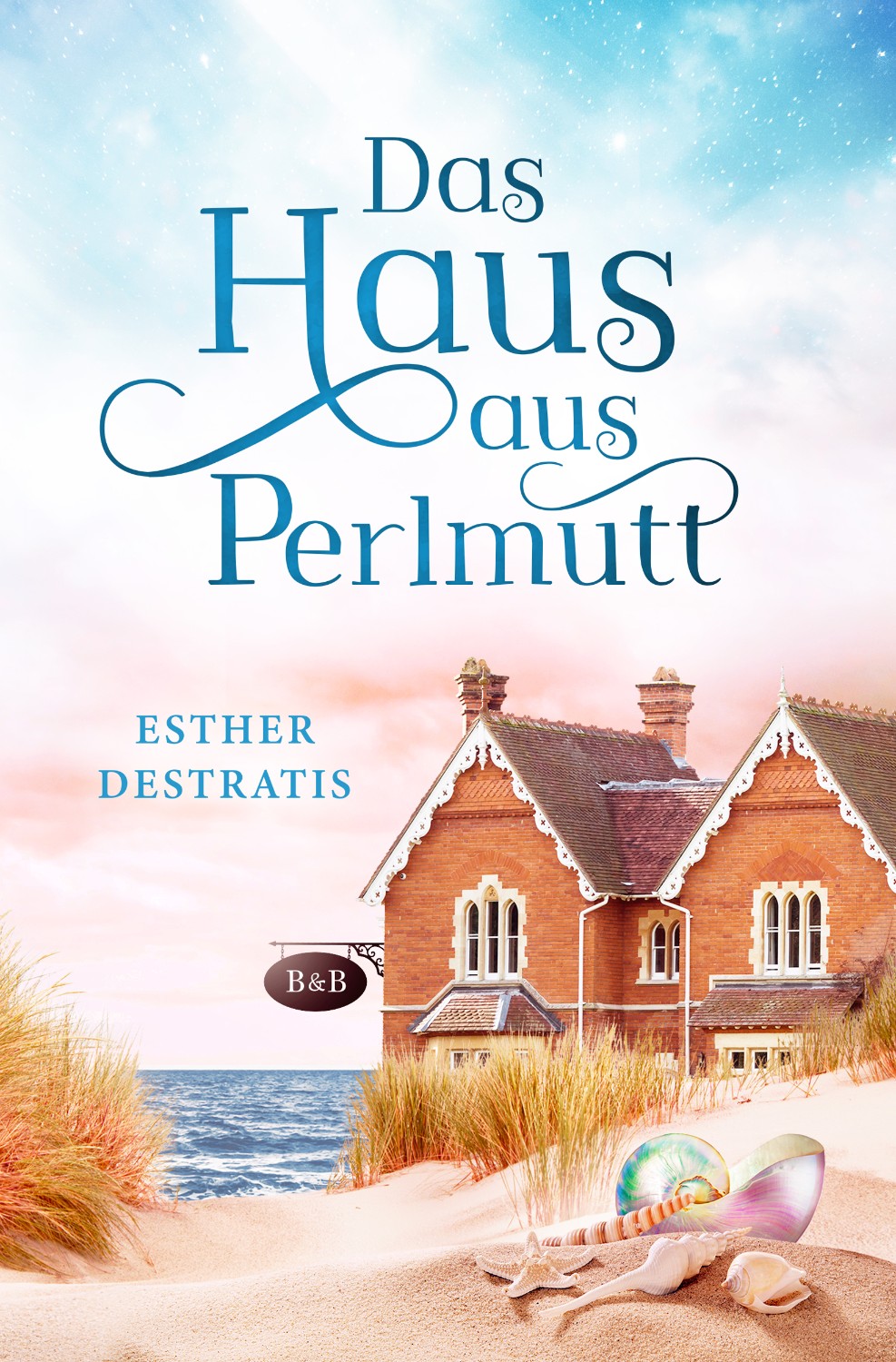Buchcover Design Liebesroman Das Haus aus Perlmutt von Esther Destratis