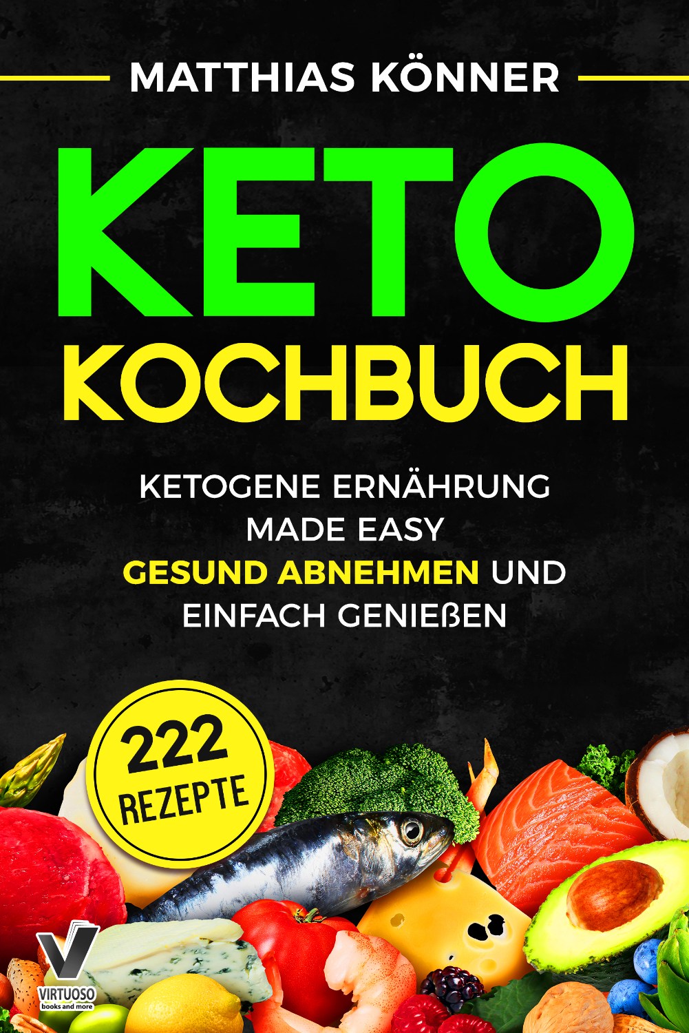 Buchcover Design Kochbuch Keto Kochbuch Ketogene Ernährung made easy von Matthias Könner