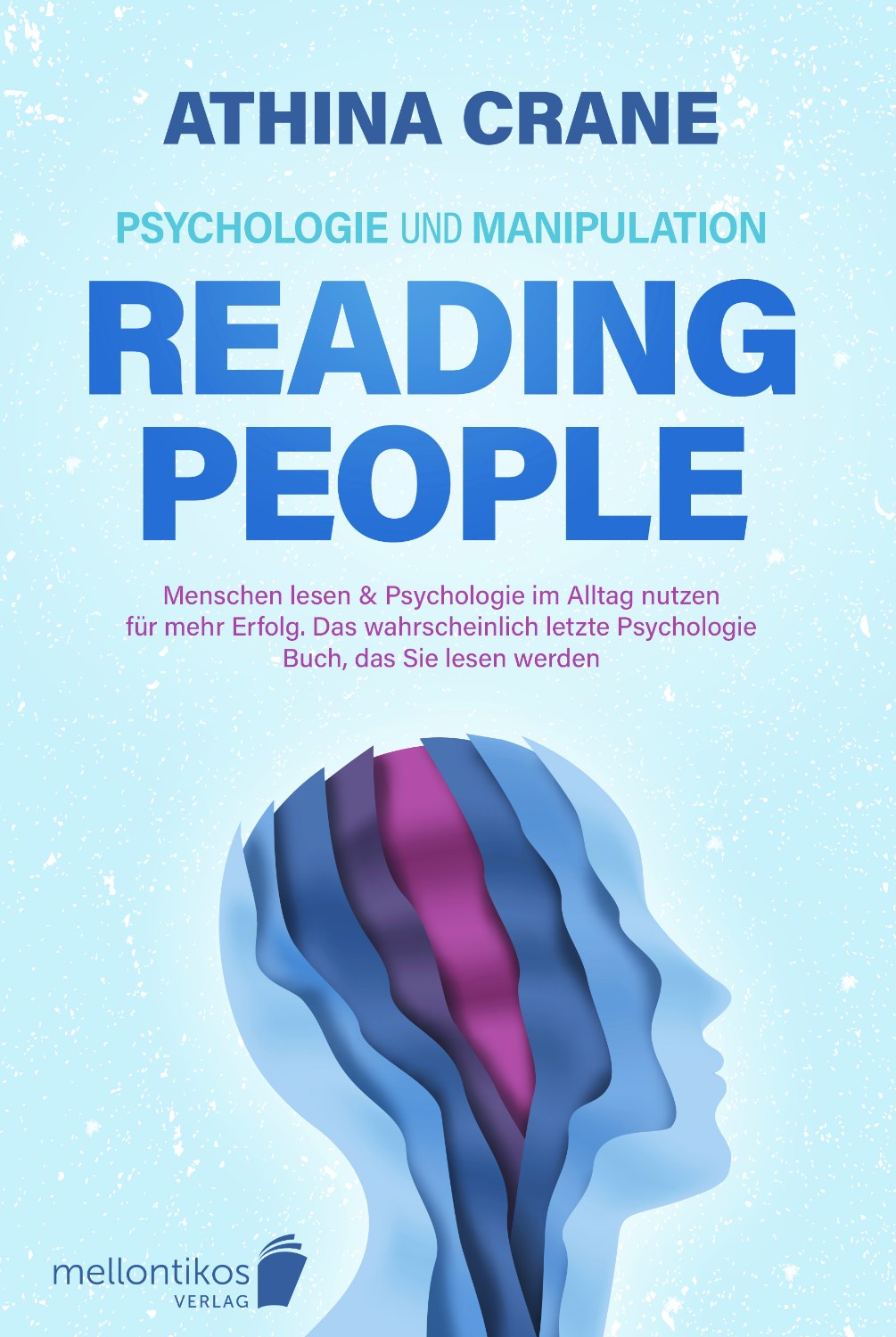 Buchcover Design Ratgeber Reading People Psychologie und Manipulation von Athina Crane aus Mellontikos Verlag