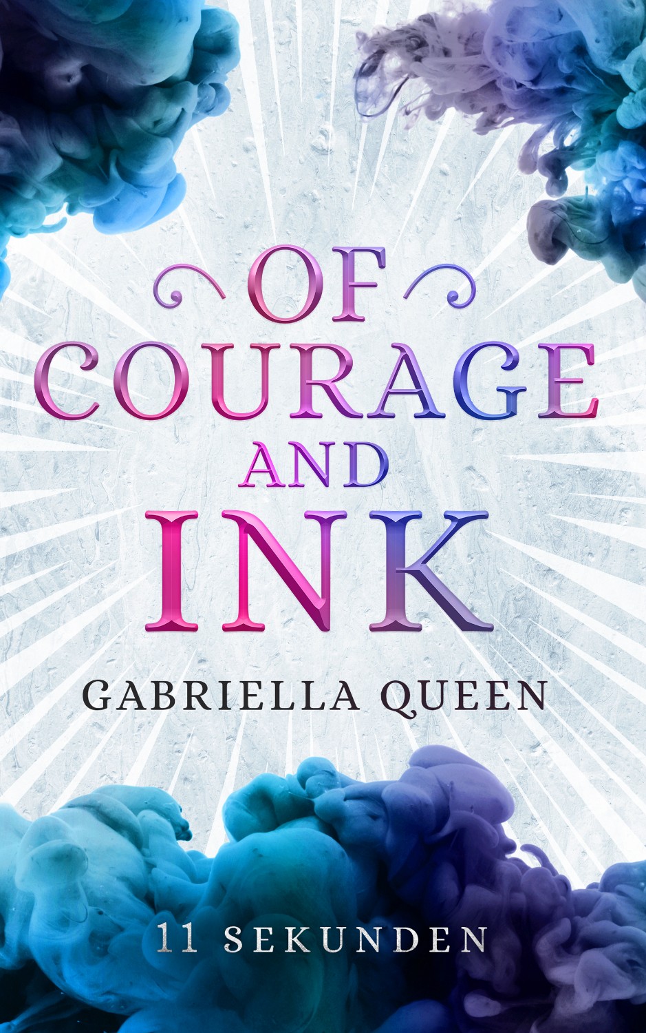 Buchcover Design Fantasy Of Courage and Ink 11 Sekunden von Gabriella Queen