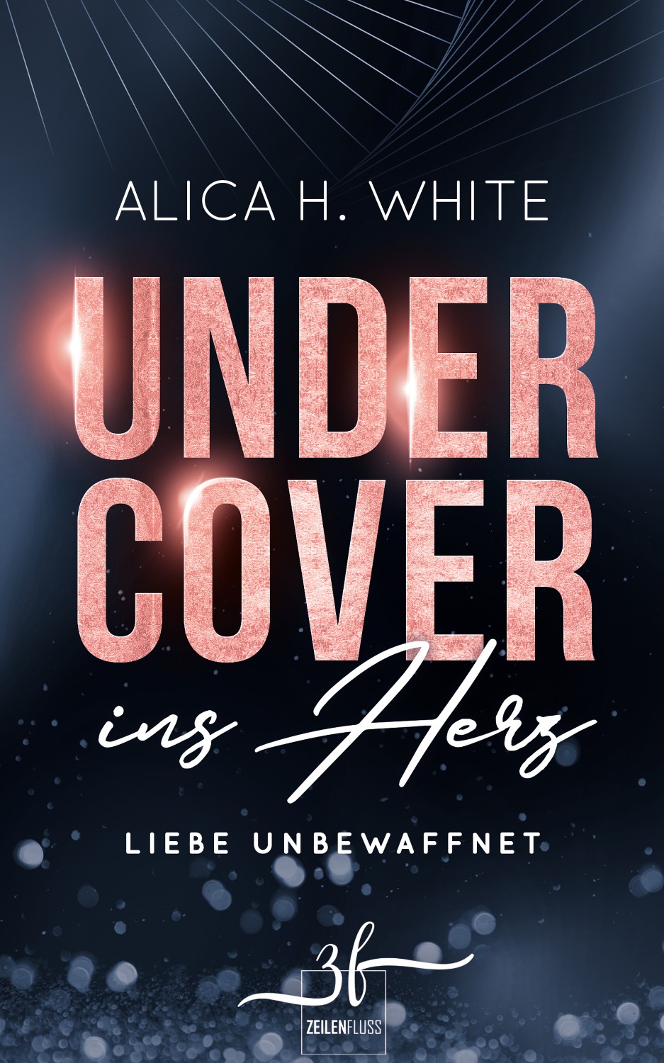 Buchcover Design Liebesroman Undercover ins Herz Liebe unbewaffnet von Alica H. White