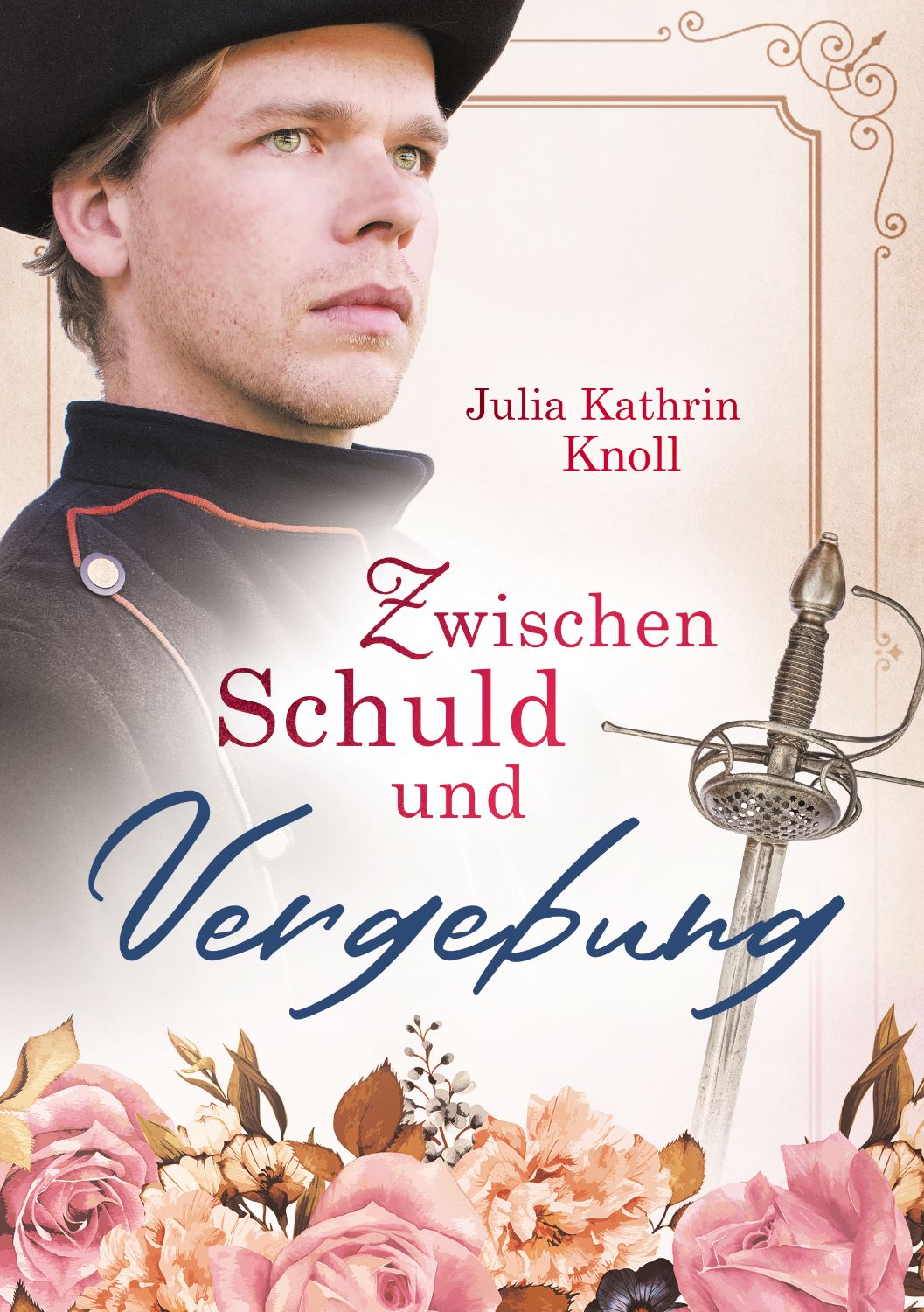 Buchcover Design Historisch Zwischen Schuld und Vergebung von Julia Kathrin Knoll