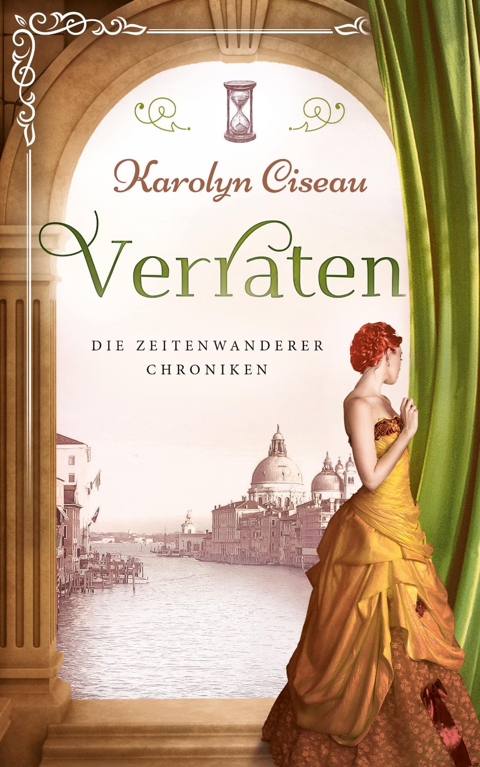 Buchcover Design Historisch Verraten Die Zeitenwanderer Chroniken von Karolyn Ciseau